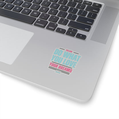 Follow Your Dreams Sticker (Black)