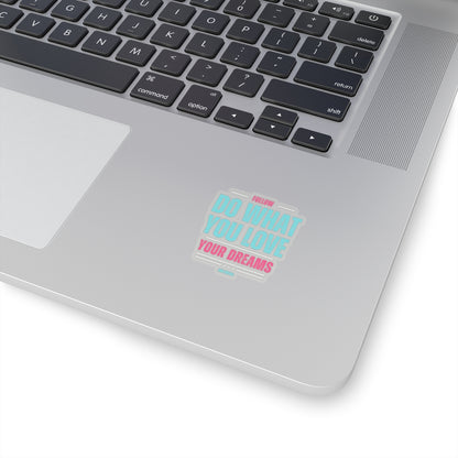 Follow Your Dreams Sticker (White)