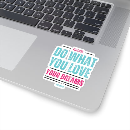 Follow Your Dreams Sticker (Black)