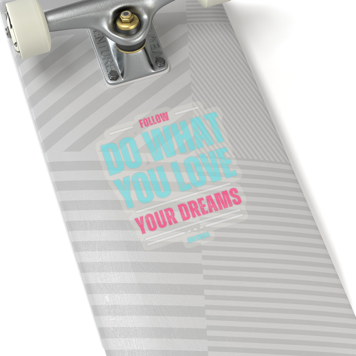 Follow Your Dreams Sticker (White)
