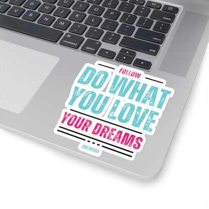 Follow Your Dreams Sticker (Black)