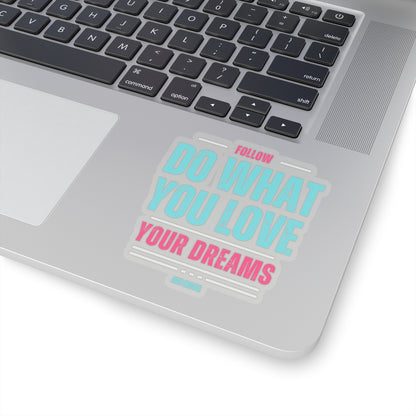 Follow Your Dreams Sticker (White)
