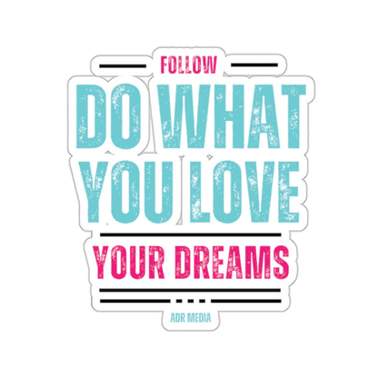 Follow Your Dreams Sticker (Black)