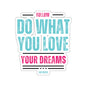 Follow Your Dreams Sticker (Black)