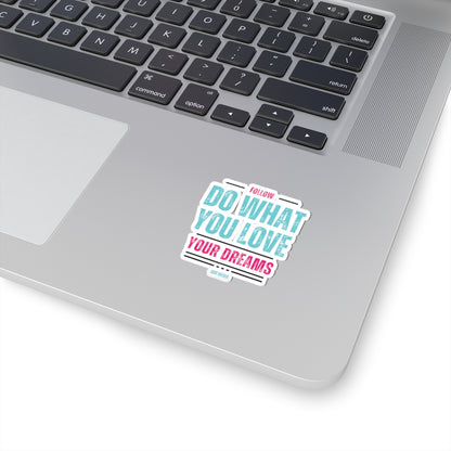 Follow Your Dreams Sticker (Black)
