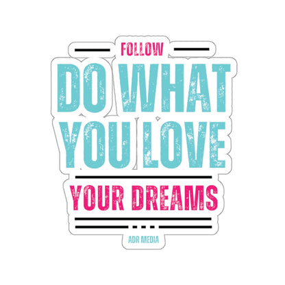 Follow Your Dreams Sticker (Black)