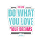 Follow Your Dreams Sticker (Black)