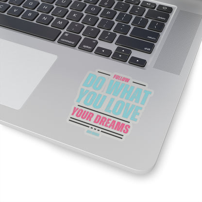 Follow Your Dreams Sticker (Black)